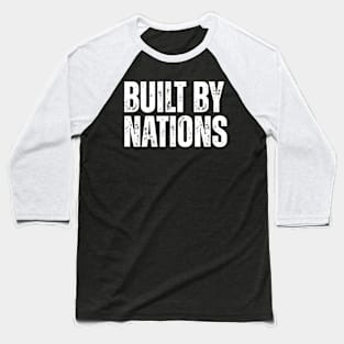 Built By Nations Baseball T-Shirt